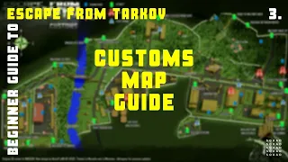 A Beginner's Guide to Escape from Tarkov: Customs Map Guide | Decoded