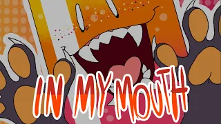 IN MY MOUTH || Animation Meme