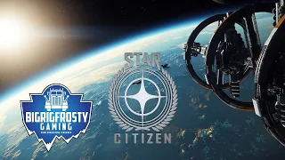 Replay With Live Chat! Star Citizen Space Trucking Missions with Frosty!