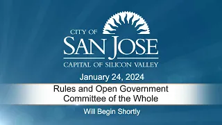 JAN 24, 2024 | Rules & Open Government/Committee of the Whole
