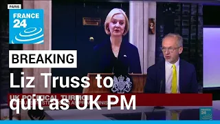 UK political turmoil: Liz Truss to quit as prime minister next week • FRANCE 24 English