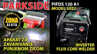 Parkside PIFDS 120 A1 Inverter Flux Core Wire Welder from Lidl - New Model 2022 - TEST 4K