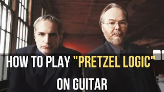 How to Play Pretzel Logic on Guitar | I Learned this from a Member of Steely Dan