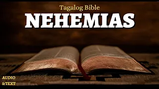 NEHEMIAS TAGALOG BIBLE ⛽FULL STORY (Audio + Text) Holy Bible Nehemuah