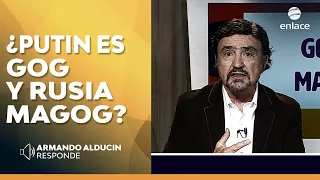 Armando Alducin - ¿Putin es Gog y Rusia Magog? - Armando Alducin responde - Enlace TV