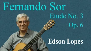 Fernando SOR: Etude No. 3 (from 12 Studies, Op. 6) by Edson Lopes