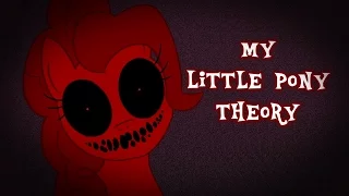 My Little Pony Theory [Creepypasta Reading]