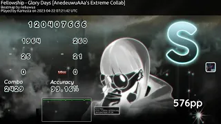 Fellowship - Glory Days [AnedeuwuAAa's Extreme Collab] +HD FC | 576pp!