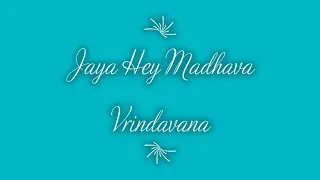 Forgotten bhajans_Jaya Hey Madhava Vrindavana