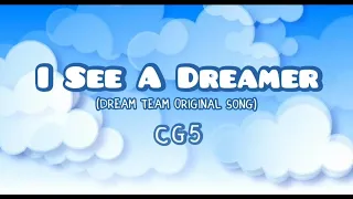 (1 Hour Lyrics) I See A Dreamer  (Dream Team Original Song) - CG5