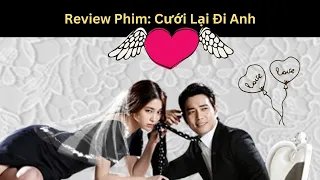 [Review Phim] PHIM CƯỚI LẠI ĐI ANH | Cunning Single Lady | Chồng cũ g.h.e.n xanh mặt khi thấy vợ