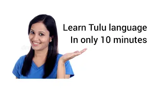 Learn Tulu language in 10 minutes | Basic Tulu language sentences and words