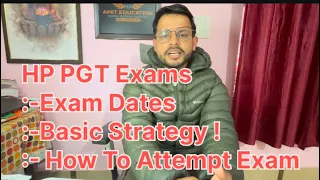 HP PGT EXAMS 2024 | Exams Dates | Basic Strategy how to attempt Exam | #Hppscexams2024 |