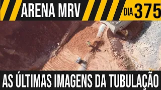 ARENA MRV | 3/11 AS ÚLTIMAS IMAGENS DA TUBULAÇÃO | 30/04/2021