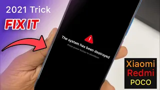 Xiaomi/Redmi/POCO Phone The System has been destroyed problem fix in just 2 minute. 2021 Trick