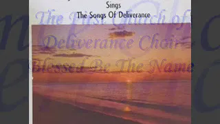 *Audio* Blessed Be The Name: The First Church of Deliverance Choir of Chicago