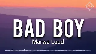 Marwa Loud - Bad Boy (Lyrics Video, French & English)