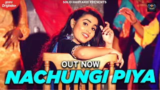 Nachungi Piya | Renuka Panwar | Masoom Sharma | Anjali Raghav | New Haryanvi Songs Haryanavi 2021