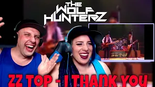 ZZ Top - I Thank You | THE WOLF HUNTERZ Reactions