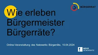 Wie erleben Bürgermeister Bürgerrate?