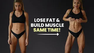 How to build muscle and lose fat at the same time - this is how recomposition it works!