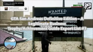 GTA San Andreas Definitive Edition - A Legitimate Business Export List#3 Trophy/Achievement Guide