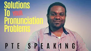 How To Solve Pronunciation Problems in PTE Speaking