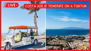 🔴LIVE: Costa Adeje TukTuk TOUR- Beautiful Weather in Tenerife ☀️ Canary Islands
