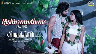 Rishivanamthane - Full Video | Shaakuntalam(Tamil) | Samantha, Dev Mohan | Chinmayi, Naresh Iyer