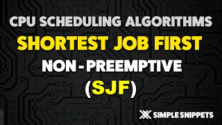 Shortest Job First (SJF) - Non Pre Emptive CPU Scheduling Algorithm - Operating Systems