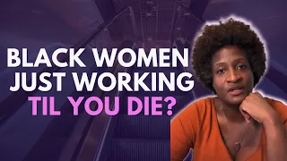 For Black women who think they’ll have to work til they die 🙅🏾‍♀️
