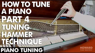 Piano Tuning - How to Tune A Piano Part 4 - Tuning Hammer Technique I HOWARD PIANO INDUSTRIES