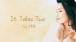 It Takes Two「從心愛你」 版【2023】Tracy 黃鶯鶯