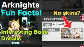 Interesting Details about the Arknights Base | More Arknights Facts!