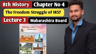 8th History | Chapter | The Freedom Struggle of 1857|  Lecture 3 | Maharashtra Board |
