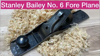 Stanley Bailey No. 6 Fore Plane Explained Compared & Road Tested