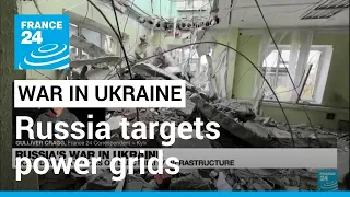 Russia targets power grids in central Ukraine in overnight strikes • FRANCE 24 English