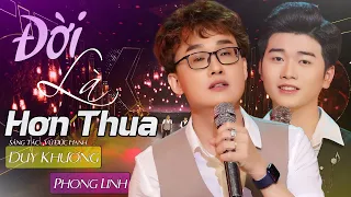 Đời Là Hơn Thua - Duy Khương ft Phong Linh ( Kệ Họ Đi Em Sáng Tác Mới )  Video 4K.