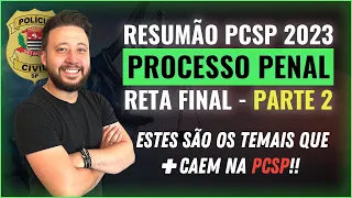 [LIVE] RESUMÃO PROCESSO PENAL - PARTE 2 (RETA FINAL PCSP 2023)