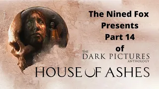 HOUSE OF ASHES (THE DARK PICTURES) Walkthrough Gameplay Part 14