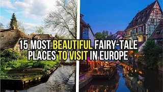 15 Most Beautiful Fairy Tale Towns in Europe. 2024 travel tips.