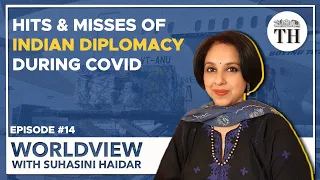 Worldview With Suhasini Haidar | Success and Failure of Indian diplomacy during COVID