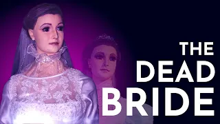 DEAD BRIDE OR A MANNEQUIN? | THE MYSTERY STORY OF LA PASCUALITA