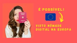 VISTO PARA NÔMADE DIGITAL E EMPREENDEDOR NA EUROPA: VEJA A LISTA DE PAÍSES