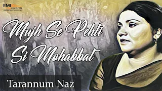 Mujh Se Pehli Si Mohabbat - Tarannum Naz I EMI Pakistan Originals