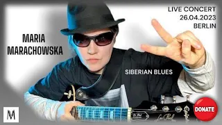Live stream Concert By Maria Marachowska's Siberian Blues Berlin On April 26th, 2023 From Tiktok