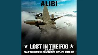 Lost in the Fog - Featured in the War Thunder - Alpha Strike Trailer