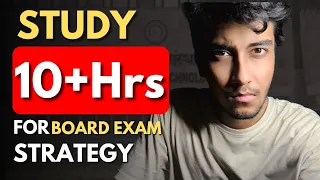 How To Study for 10+ Hours Everyday🔥 | Topper's Strategy Revealed | Board Exam 2023 | Kushal Sarkar