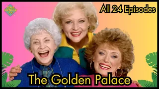 The Golden Palace | ALL 24 EPISODES | Betty White, Rue McClanahan, Estelle Getty