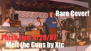 Phish - Melt the Guns (Rare Xtc Cover) Live 4/29/87